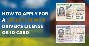 How To Apply For a Saskatchewan Drivers License Alternative