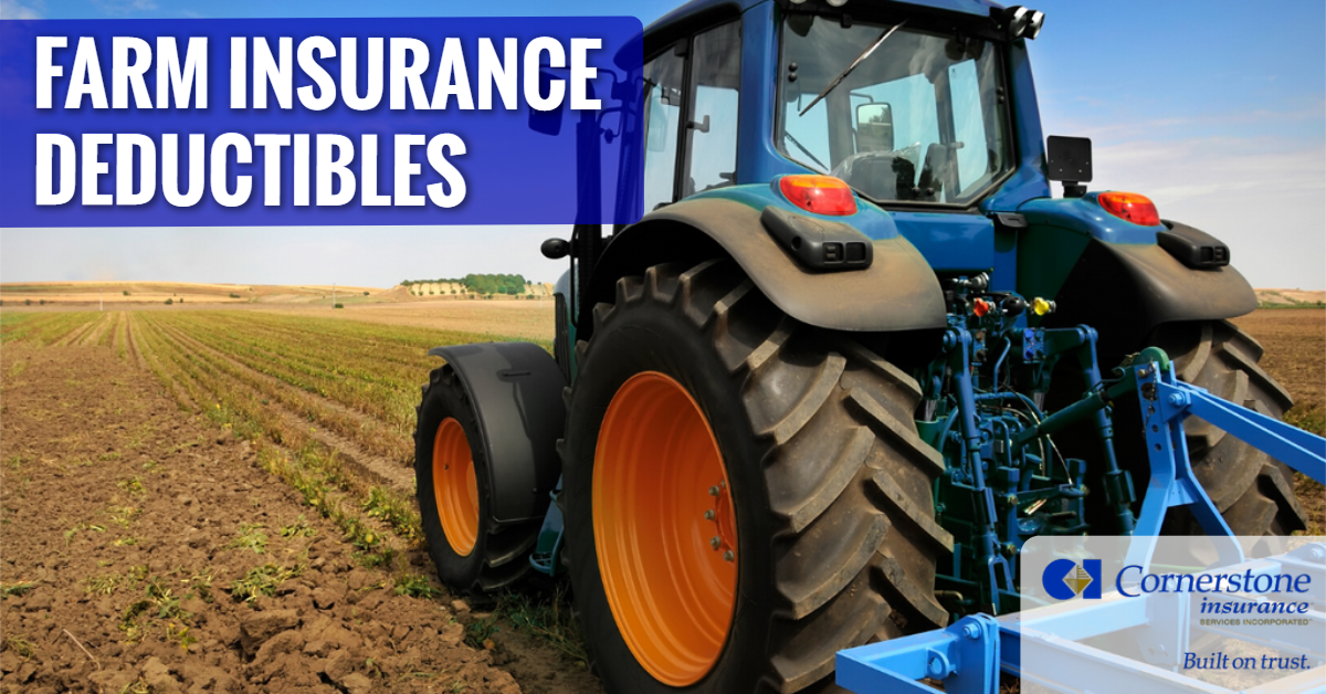 Farm Insurance Deductibles Cornerstone Insurance